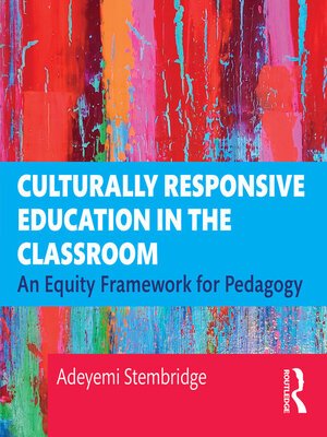 cover image of Culturally Responsive Education in the Classroom